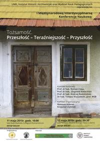 Plakat konferencji 'Tożsamość. Przeszłość-teraźniejszość-przyszłość'; Toruń, 11-12 maja 2015 r.